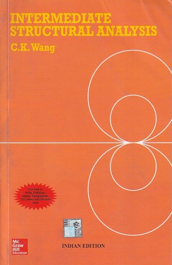 INTERMEDIATE STRUCTURAL ANALYSIS | C. K. WANG | McGraw Hill