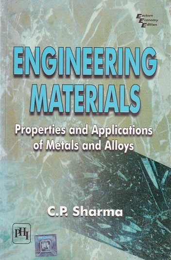 ENGINEERING MATERIALS | C. P. SHARMA | PHI