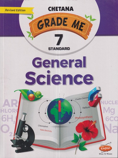 Grade Me GENERAL SCIENCE Std. 7 | CHETANA PUBLICATIONS