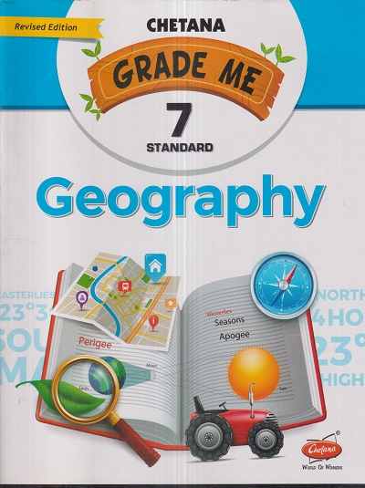 Grade Me GEOGRAPHY Std. 7 | CHETANA PUBLICATIONS