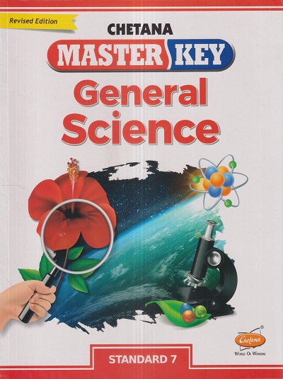Master Key GENERAL SCIENCE Std. 7 | CHETANA PUBLICATIONS