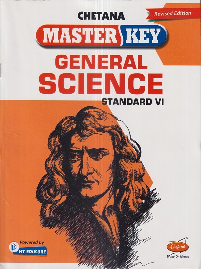 Master Key GENERAL SCIENCE Std. VI / Std. 6 | CHETANA PUBLICATIONS