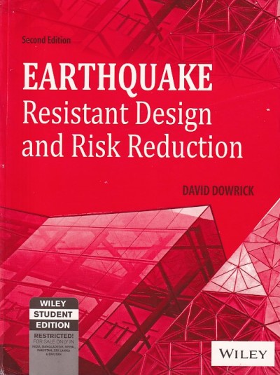 EARTHQUAKE RESISTANT DESIGN AND RISK REDUCTION | DAVID DOWRICK | Wiley