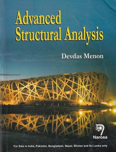 ADVANCED STRUCTURAL ANALYSIS | DEVDAS MENON | Narosa