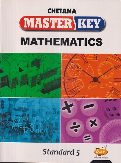 Master Key MATHEMATICS Std. 5 | CHETANA PUBLICATIONS