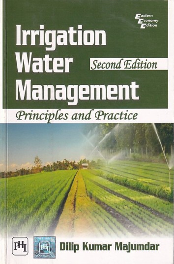 IRRIGATION WATER MANAGEMENT | DILIP KUMAR MAJUMDAR | PHI