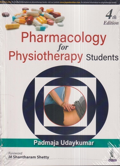 PHARMACOLOGY FOR PHYSIOTHERAPY STUDENTS | PADMAJA UDAYKUMAR | Jaypee