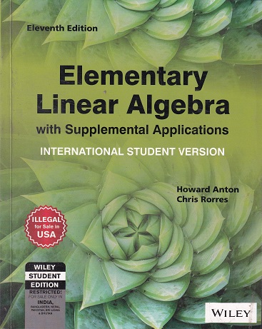 ELEMENTRY LINEAR ALGEBRA WITH SUPPLEMENTAL APPLICATIONS | HOWARD ANTON, CHRIS RORRES | Wiley