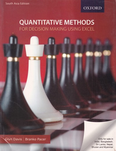 QUANTITATIVE METHODS FOR DECISION MAKING USING EXCEL - GLYN | OXFORDDAVIS, BRANKO PACER |