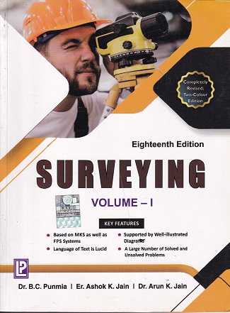 SURVEYING Volume 1 | DR. B. C. PUNMIA , ER. ASHOK K. JAIN , DR. ARUN K. JAIN | Laxmi