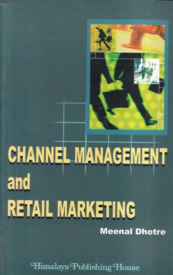 CHANNEL MANAGEMENT AND RETAIL MARKETING | HIMALAYA PUBLISHER