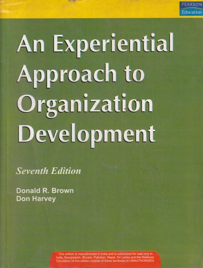 AN EXPERIENTIAL APPROACH TO ORGANIZATION DEVELOPMENT | PEARSON