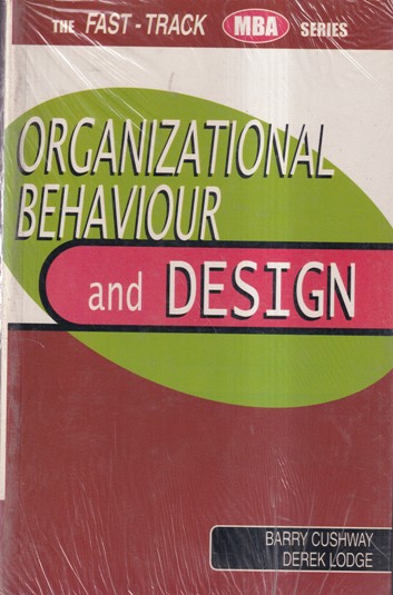 ORGANIZATIONAL BEHAVIOUR AND DESIGN | CREST PUBLISHING