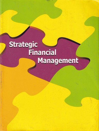 STRATEGIC FINANCIAL MANAGEMENT | Self Published