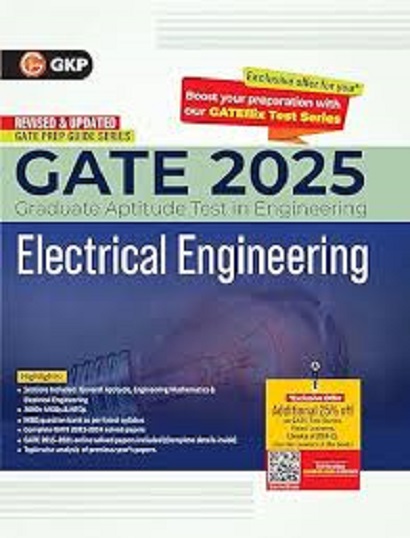 GATE 2025 PREP GUIDE SERIES (Graduate Aptitude Test In Engineering) ELECTRICAL ENGINEERING | G. K. Publications