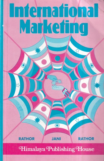 INTERNATIONAL MARKETING | RATHOR, JANI, RATHOR | Himalaya Publishing House