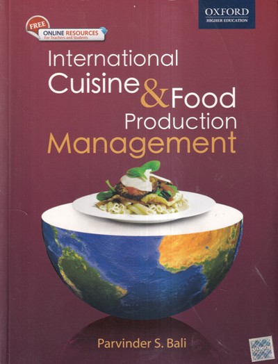 INTERNATIONAL CUISINE & FOOD PRODUCTION MANAGEMENT | PARVINDER S. BALI | Oxford