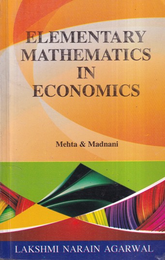 ELEMENTRY MATHEMATICS IN ECONOMICS | LAKSHMI NARAIN AGARWAL