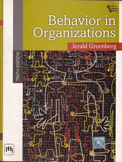 BEHAVIOR IN ORGANIZATIONS | JERALD GREENBERG | PHI