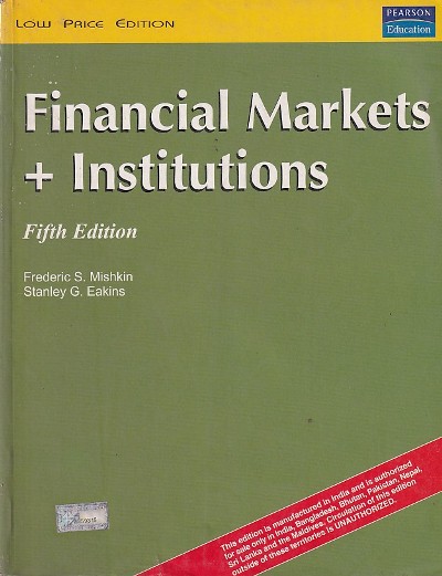 FINANCIAL MARKETS +INSTITUTIONS | PEARSON