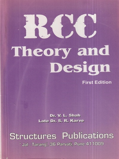 RCC THEORY AND DESIGN | DR. V.L. SHAH, DR. S.R. KARVE | Structures/Standard