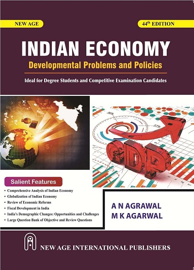 INDIAN ECONOMY PROBLEMS OF DEVELOPMENT AND PLANNING | A.N. AGRAWAL, M.K. AGARWAL | New Age