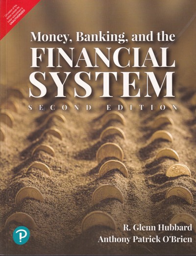 MONEY BANKING AND THE FINANCIAL SYSTEM | PEARSON