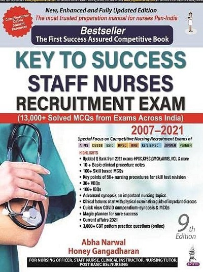 KEY TO SUCCESS STAFF NURSES RECRUITMENT EXAM | ABHA NARWAL, HONEY GANGADHARAN | Jaypee
