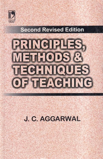 PRINCIPLES METHODS AND TECHNIQUES OF TEACHING | VIKAS
