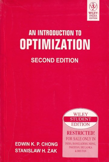 AN INTRODUCTION TO OPTIMIZATION | EDWIN K. P. CHONG , STANISLAW H. ZAK | Wiley
