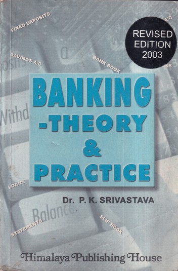 BANKING THEORY AND PRACTICE | HIMALAYA PUBLISHER