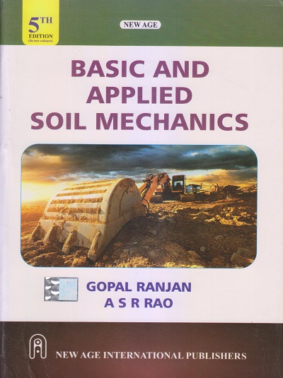 BASIC AND APPLIED SOIL MECHANICS | GOPAL RANJAN, A.S.R. RAO | New Age