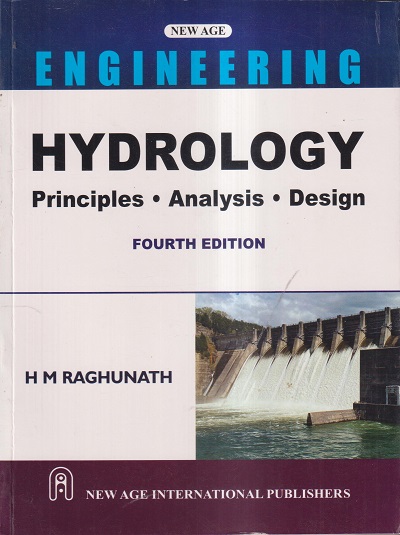 HYDROLOGY (PRINCIPLES, ANALYSIS, DESIGN) | H. M. RAGHUNATH | New Age