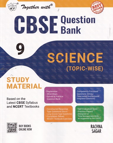 TOGETHER WITH CBSE QUESTION BANK (STUDY MATERIAL) CLASS 9 SCIENCE | RP MANCHANDA, DR. NEHA JINDAL, ARCHITA BARUAH BHATTACHARYYA, RAJENDRA SHAH | Rachna Sagar Publications