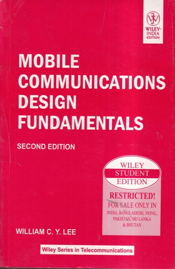 MOBILE COMMUNICATIONS DESIGN FUNDAMENTALS | WILLIAM C. Y. LEE | Wiley