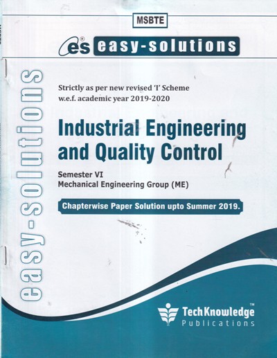 EASY SOLUTIONS INDUSTRIAL ENGINEERING AND QUALITY CONTROL (MSBTE) | TechKnowledge Publications