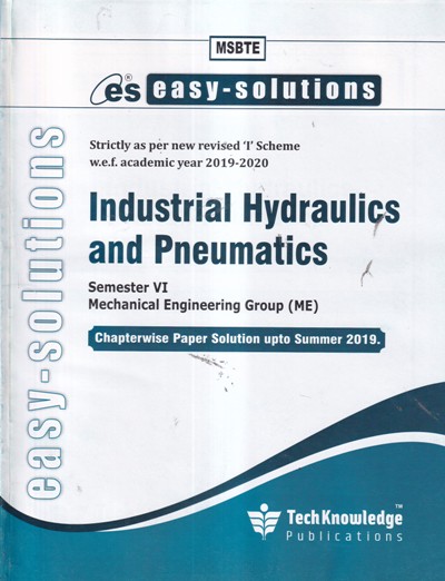 EASY SOLUTIONS INDUSTRIAL HYDRAULICS AND PNEUMATICS (MSBTE) | TechKnowledge Publications