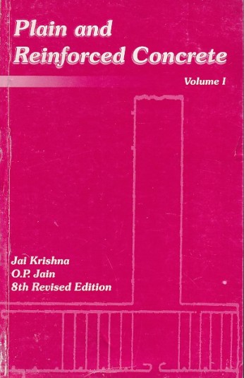 PLAIN AND REINFORCED CONCRETE | JAI KRISHNA , O. P. JAIN | Nemchand