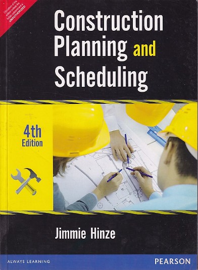 CONSTRUCTION PLANNING AND SCHEDULING | JIMMIE HINZE | Pearson