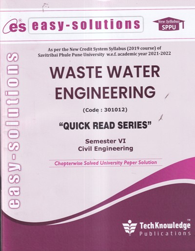 EASY-SOLUTIONS WASTE WATER ENGINEERING (CIVIL ENGG. SEM 6) SPPU | TechKnowledge Publications