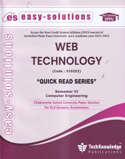 EASY-SOLUTIONS WEB TECHNOLOGY (COMP. ENGG. SEM 6) SPPU | TechKnowledge Publications