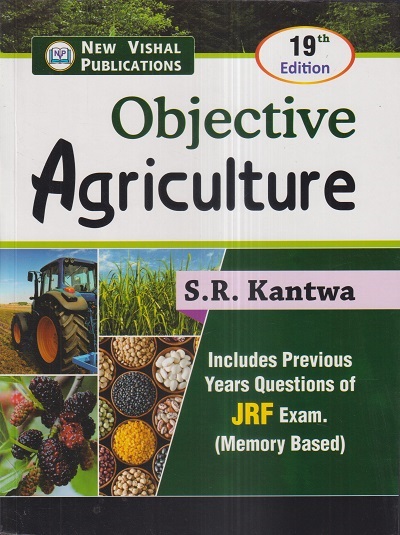 OBJECTIVE AGRICULTURE (JRF Exam) | S.R. KANTWA | New Vishal