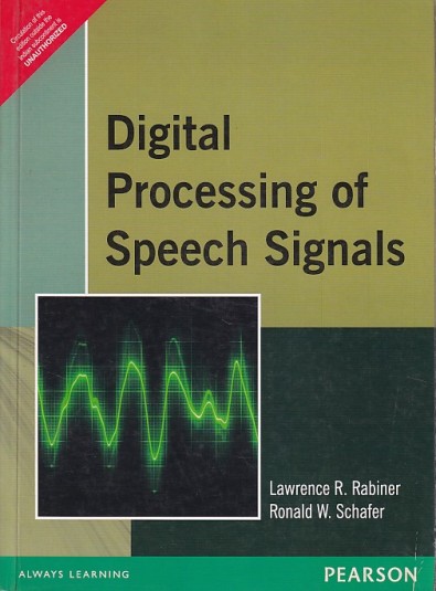 DIGITAL PROCESSING OF SPEECH SIGNALS | LAWRENCE R. RABINER, RONALD W. SCHAFER | Pearson