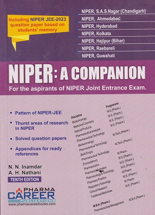 NIPER : A COMPANION (FOR THE ASPIRANTS OF NIPER JOINT ENTRANCE EXAM) | N.N. INAMDAR, A.H. NATHANI | PHARMA CAREER