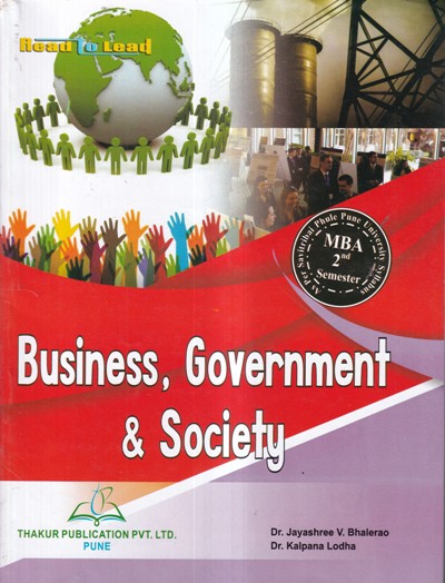 BUSINESS GOVERNMENT AND SOCIETY | THAKUR