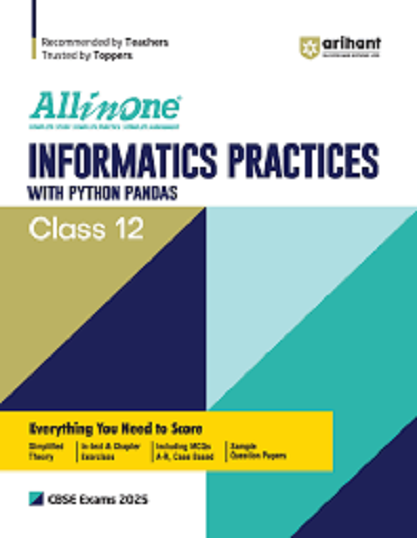 ALL IN ONE INFORMATICS PRACTICES WITH PYTHON PANDAS CBSE Class 12th | Arihant Publications