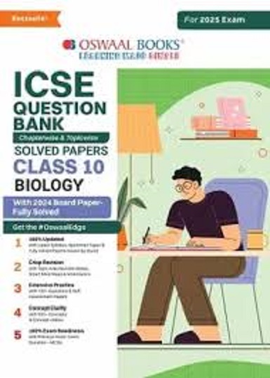 ICSE QUESTION BANK (Chapterwise & Topicwise) Solved Papers Class- 10 BIOLOGY 2025 | OSWAAL BOOKS