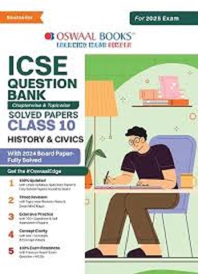 ICSE QUESTION BANK (Chapterwise & Topicwise) Solved Papers Class- 10 HISTORY & CIVICS 2025 | OSWAAL BOOKS