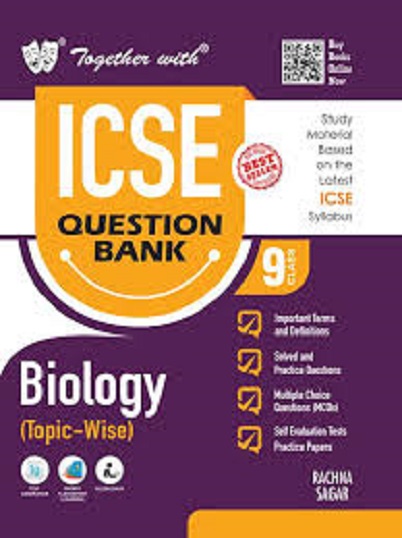 TOGETHER WITH ICSE QUESTION BANK Class 9 BIOLOGY | MRS. A JACOB | Rachna Sagar Publications