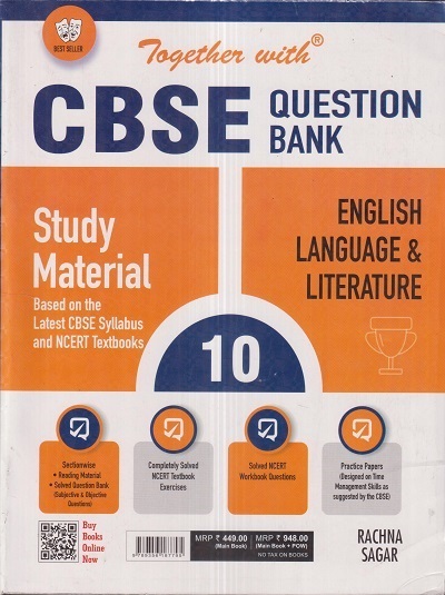 TOGETHER WITH CBSE QUESTION BANK (Study Material) Class 10 ENGLISH LANGUAGE & LITERATURE | NEETA SHARMA | Rachna Sagar Publications